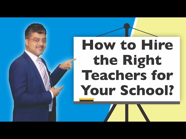 How to Find Right Teachers for Your School?