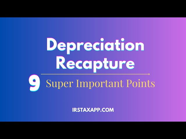 Depreciation Recapture Explained : 9 Super Points to Know