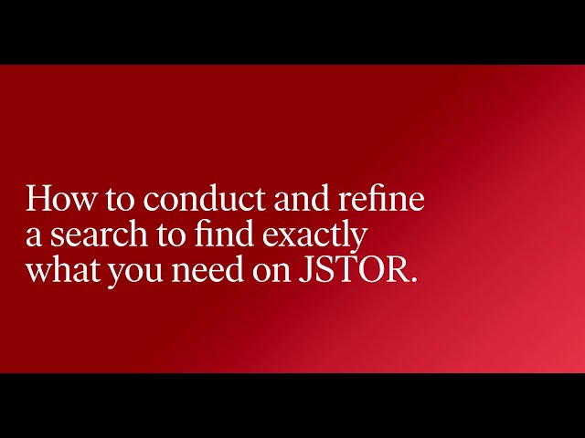 Find what you need quickly on JSTOR