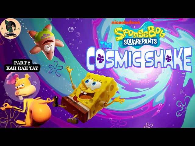 SpongeBob SquarePants - The Cosmic Shake (Part 2) by MangetsuVM