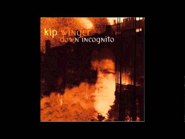 Kip Winger - Down Incognito - 10 - Easy Come Easy Go (Unplugged)