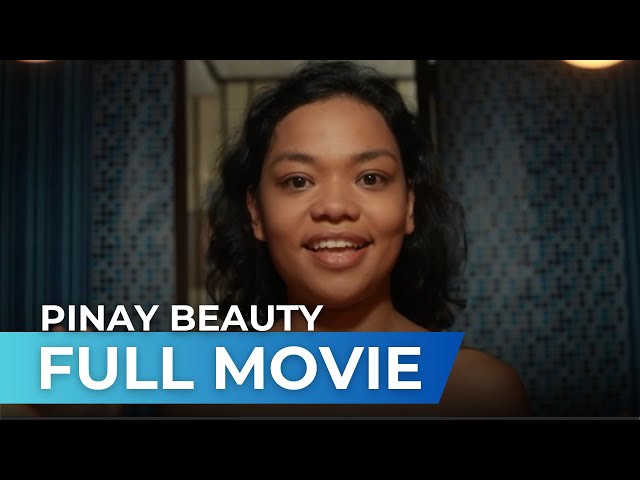 Pinay Beauty (2018) - Full Movie | Edgar Allan Guzman, Chai Fonacier