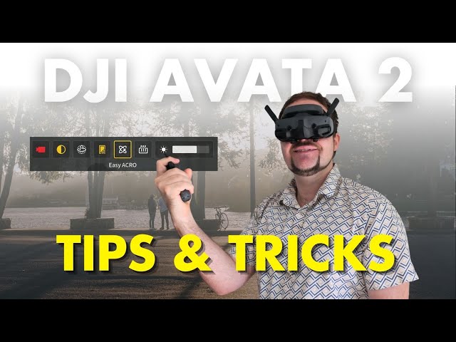 The Ultimate DJI Avata 2 Guide: 34 Must Know Tips and Tricks