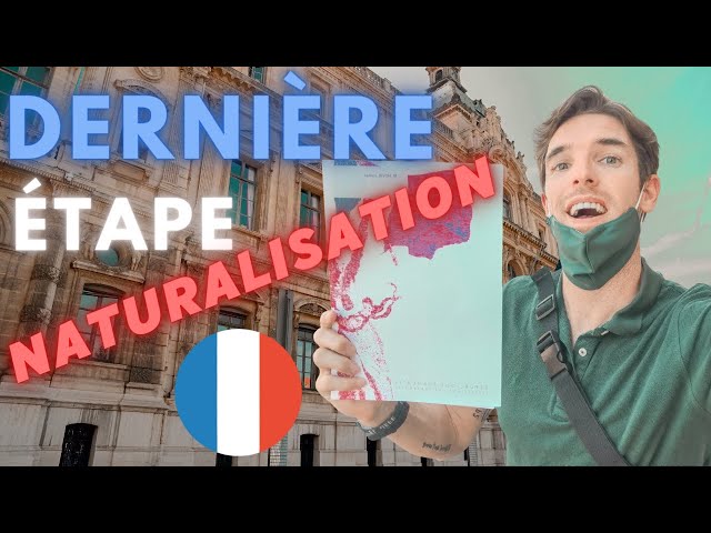 La Dernière Étape de Naturalisation Française ! 🎉
