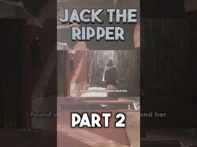 Jack The Ripper part 2 #shorts