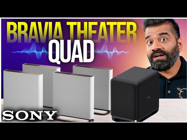 Sony Bravia Theater Quad Unboxing & First Look - Best Cinema Experience🔥🔥🔥