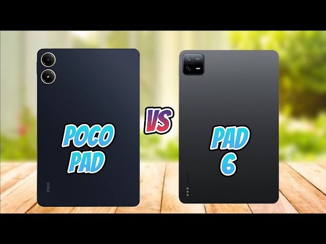Xiaomi Poco Pad Vs Xiaomi Pad 6