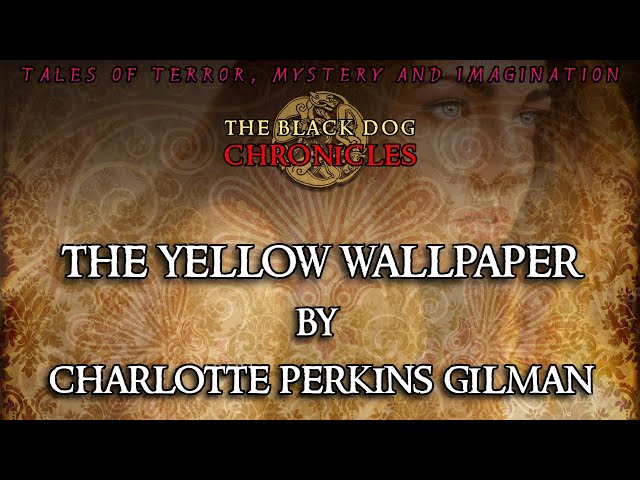 Scary Stories - THE YELLOW WALLPAPER by Charlotte Perkins Gilman