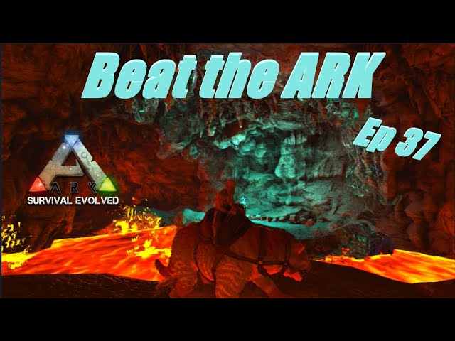 Beat the ARK S2 Ep 37: Going to the Lava Cave for the Artifact of the Massive!