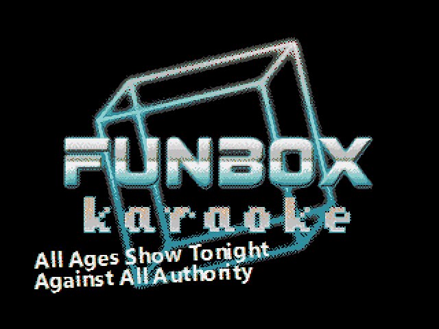 Against All Authority - All Ages Show Tonight (Funbox Karaoke, 2006)