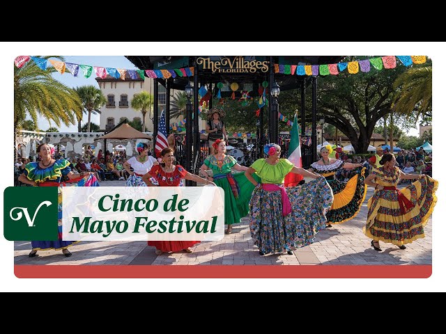Celebrate Cinco De Mayo 2024 in The Villages, FL