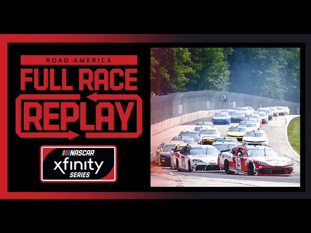 Henry 180 from Road America | NASCAR Xfinity Series Full Race Replay