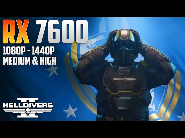 RX 7600 Helldivers 2 | 1080p - 1440p | Medium & High