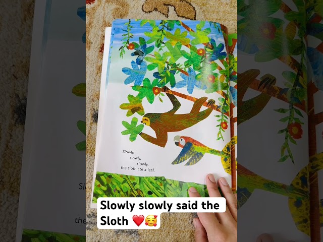 Slowly,slowly, slowly said the sloth By eric carle .. animated Book | read aloud | story time