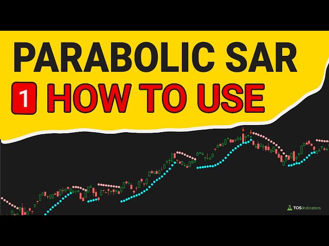 Ultimate Guide to the Parabolic SAR Indicator - Part 1/4