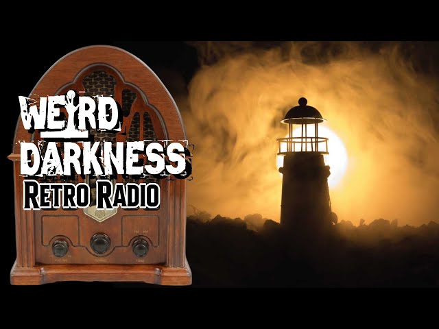 #RetroRadio “THE MOST HAUNTED LIGHTHOUSES IN THE WORLD” #WeirdDarkness
