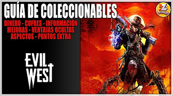 Evil West - Guía de Coleccionables - Guía de Logros / Guía de Trofeos - Platino 100%