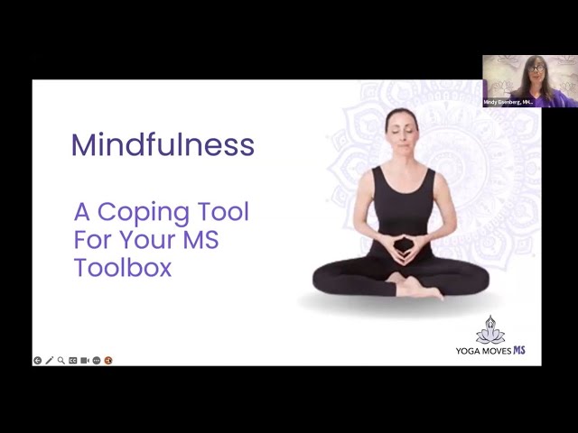 Mindfulness for Your MS Toolbox