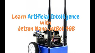 NVIDIA Jetson Nano JetBot - Robotics and Artificial Intelligence