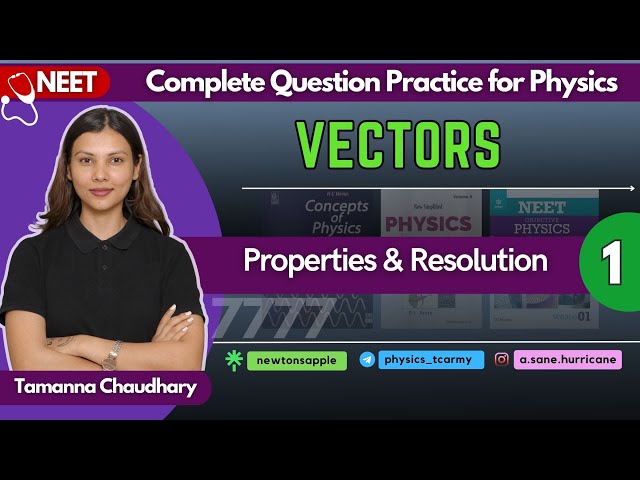 Vectors- I | Best Physics Question Practice for NEET | Class 11 Physics @TamannaChaudhary