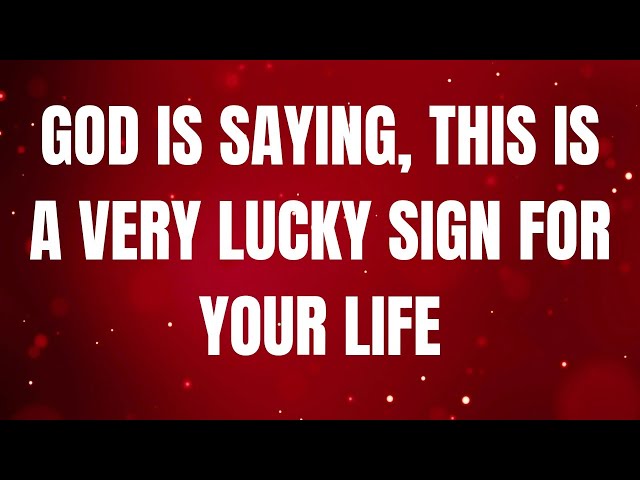 GOD Is Saying, This Is A Very Lucky Sign For Your Life #godmessage #jesusmessage