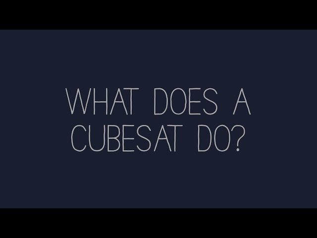 What Does A Cubesat Do?