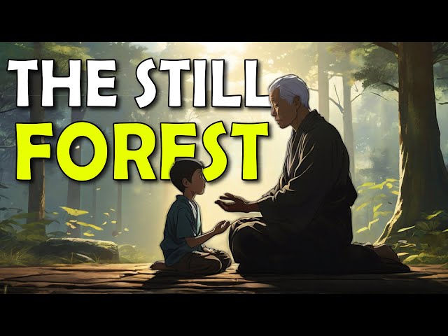 "The Still Forest: Discovering Inner Peace with a Zen Master" | Motivational Story | Inspiration |