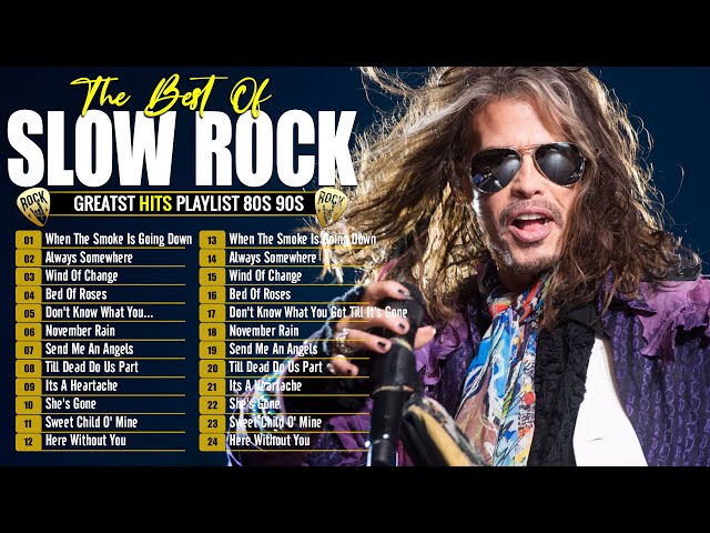 Classic Slow Rock Playlist 80s, 90s Greatest Ballads | GN’R, Nirvana, Bon Jovi, Scorpions, Poison