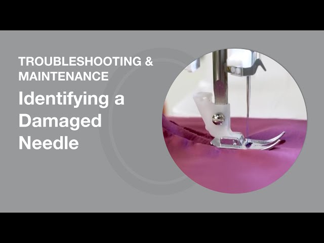 Identifying A Damaged Needle | Sewing Machine Tips