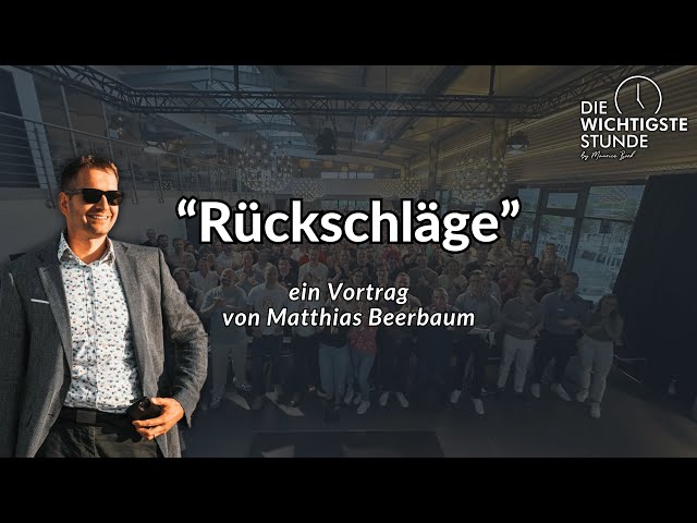 "Rückschläge" - Vortrag von Matthias Beerbaum | DWS Event Frankfurt