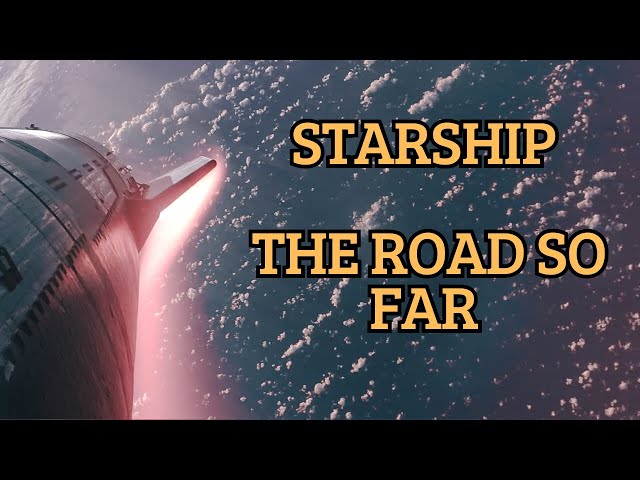 The Biggest Rocket Ever Made | Starship The Road So Far