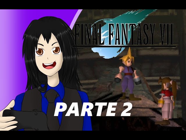Final Fantasy VII Gameplay Parte 2 Sin Comentarios