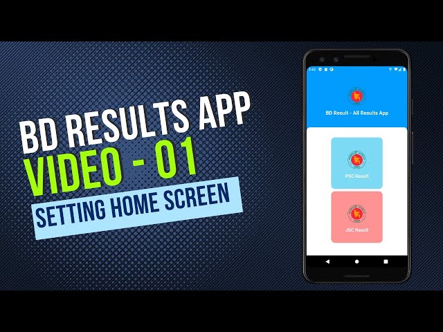 Setting up Home Screen | BD Results App | Android Development Course Basic To Advanced |