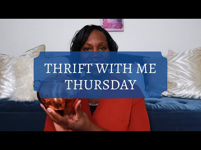THRIFT WITH ME THURSDAY