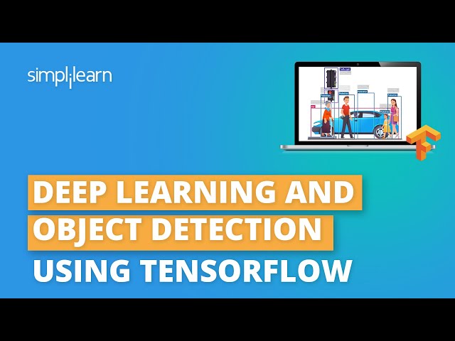 Object Detection Using Tensorflow | TensorFlow Tutorial For Beginners | Deep Learning | Simplilearn