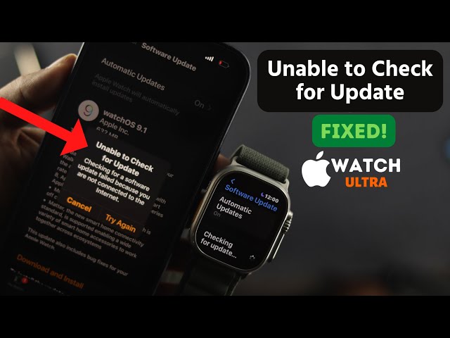 Unable to Check for Update WatchOS 9 [How to Fix]