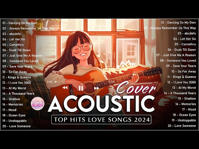 Sweet Cover English Acoustic Love Songs Playlist 2024 ❤️ Soft Acoustic Cover Of Popular Love Songs