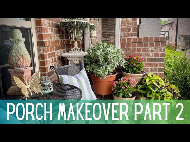 2023 Spring Porch Makeover - PART 2 🌷🌷🌷 || Porch Decorating Ideas || Front Porch Decor || Zone 8