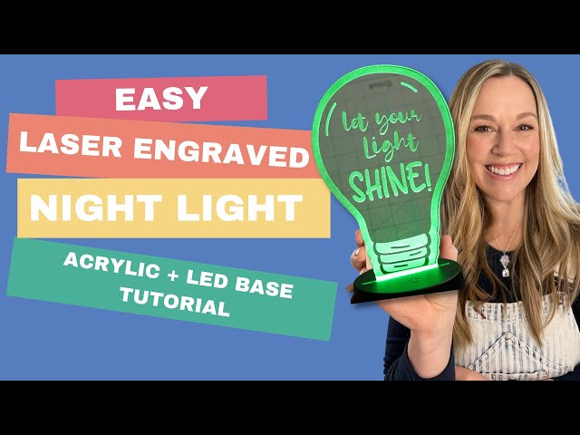 How to Laser Engrave an Acrylic Night Light- easy Money $$ with your Thunder Laser