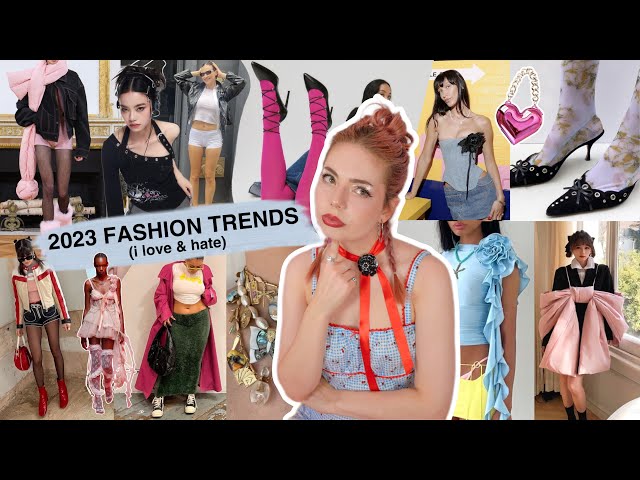 2023 fashion trends i love & hate right now...