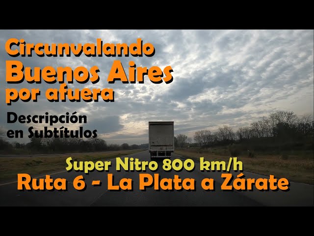 Circunvalando Buenos Aires por Afuera - Ruta 6, La Plata a Zárate - A Velocidad de Avión, Driving Ar