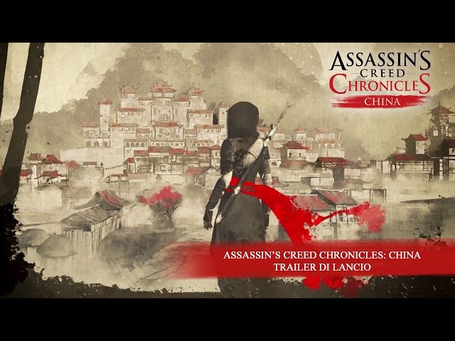 Assassin’s Creed Chronicles: China - Trailer di Lancio