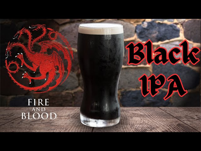 BREW The House of the Dragon BLACK IPA!