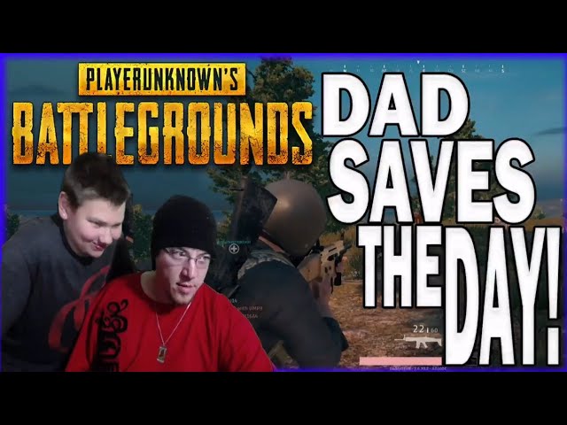 DAD SAVES THE DAY! (PLAYERUNKNOWN'S BATTLEGROUNDS) (DaddyOFive Gaming Re-Upload)
