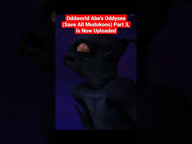 Oddworld Abe's Oddysee 🇺🇲 (Save All Mudokons) Part 3 is ready.