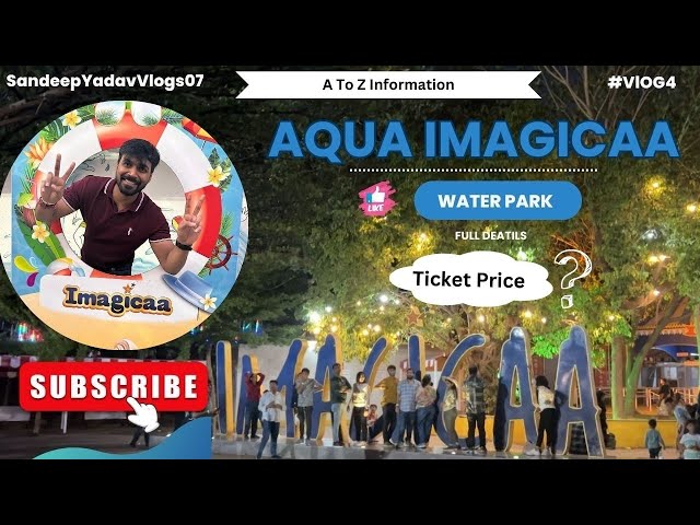 Imagicaa Water Park Khopoli - Near (Mumbai, Pune) & Free THEME PARK Ticket/Food - इमेजिका वाटर पार्क