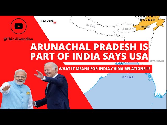 US Backs India: Arunachal Pradesh Declared Integral Part! || What it Means for India-China Relations