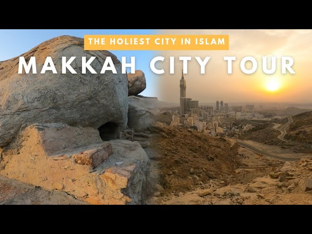 Makkah City Tour: A Drive Through the Holiest City in Islam - Kingdom of Saudi Arabia [4K] Ultra HD
