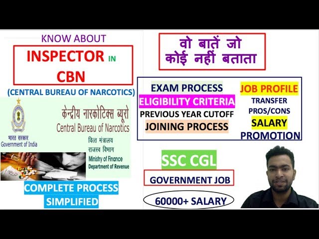 inspector in central bureau of narcotics job profile | exam process | salary | promotion