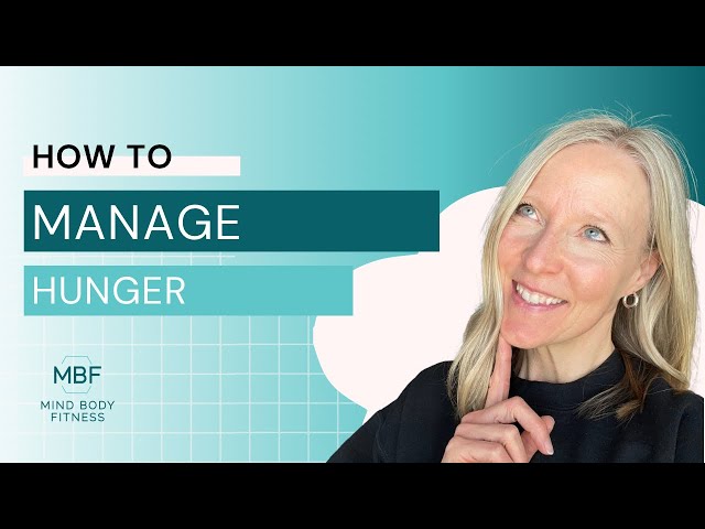 7 tips to manage hunger when dieting